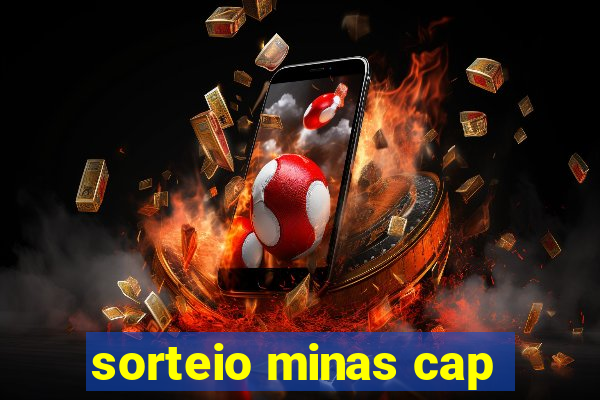 sorteio minas cap